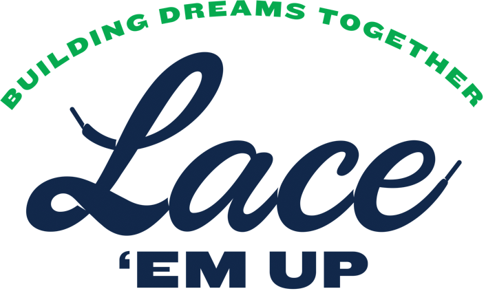 Lace 'Em Up - Capital Campaign